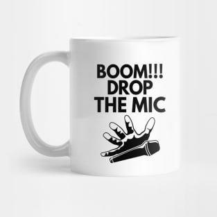 Boom!! Drop the mic! Mug